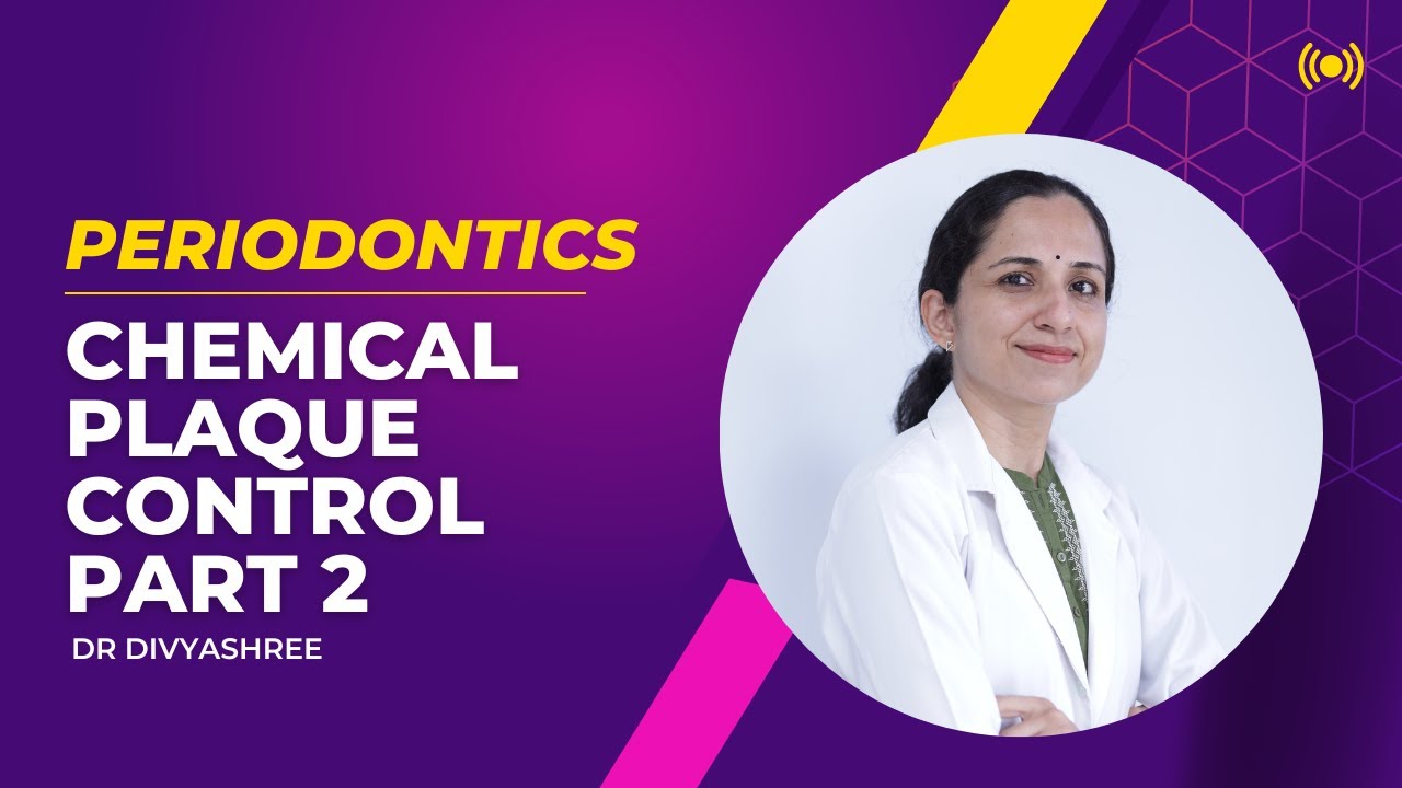 Chemical Plaque Control Part 2Dr. DivyashreeReaderPeriodonticsMESDC