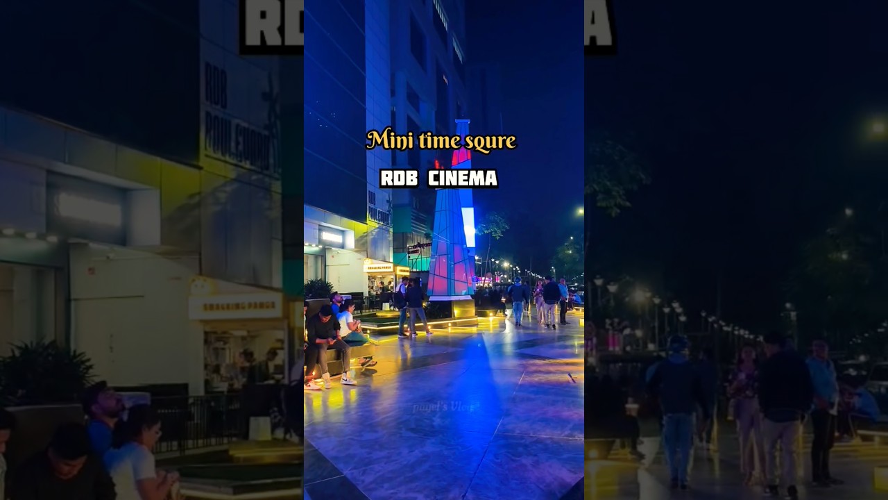 Mini Time Square in kolkata | RDB Cinema  | Hangout Place | 