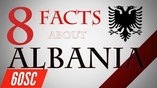8 Facts about Albania