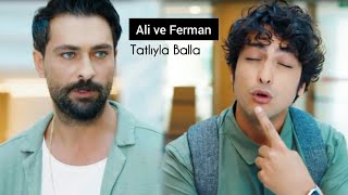 Ali & Ferman • Tatlıyla Balla / Özel AlFer Klip - Mucize Doktor (editor : talha.t)