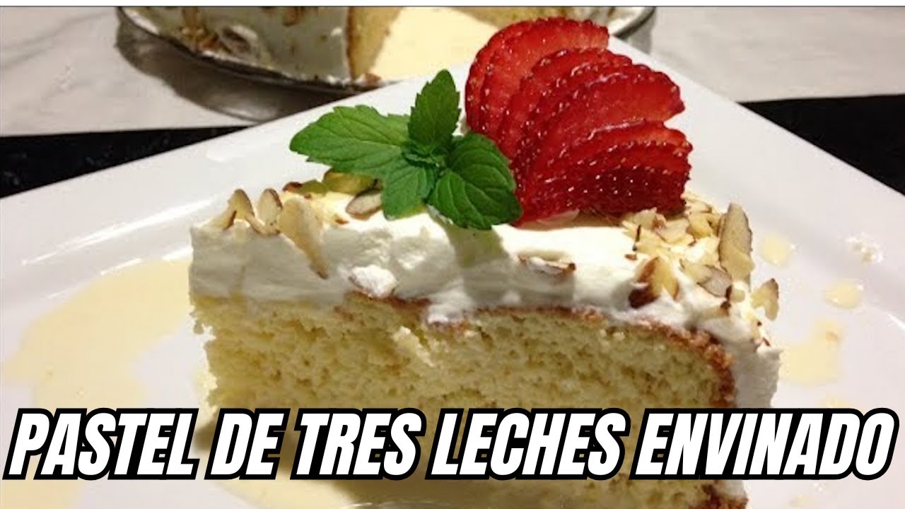 Pastel de Tres Leches Envinado