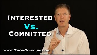 Interested vs. Committed
