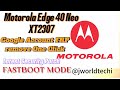 How to remove google lock on Motorola Edge 40 Neo XT-2307 FRP account latest patch