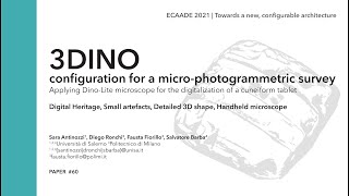 eCAADe 2021 | PAPER #60 - 3DINO: configuration for a micro-photogrammetric survey