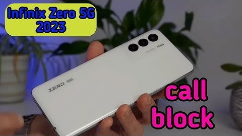 Call Block In Infinix Zero 5G 2023,How To Call Block In Infinix Zero 5G 2023, Call Block Setting