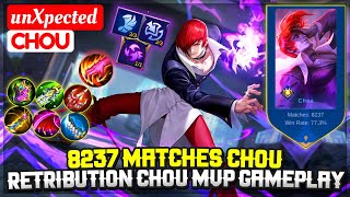8237 Matches Chou, Retribution Chou MVP Gameplay [ unXpected Chou ] Mobile Legends