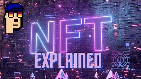 NFTs explained under 2 minutes 2023