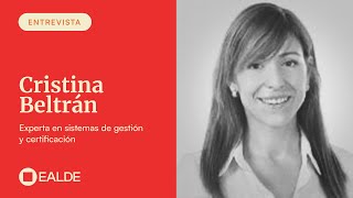 Entrevista a Cristina Beltrán, experta en sistemas de gestión y certificación