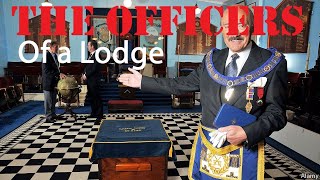 Freemasonry  The Officers of a Lodge
