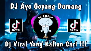 DJ AYO GOYANG DUMANG || VIRAL TIKTOK TERBARU 2023!!!