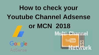 How to check your youtube channel adsense or mcn 2018