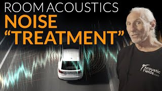 Noise &quot;Treatment&quot; - www.AcousticFields.com