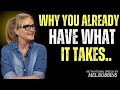 Why You Already Have What It Takes | Powerful Motivational Speech | Inspire with Mel Robbins