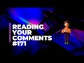 Reading Your Comments (#171)