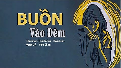 NGỌC GIÀU - ĐỨC MINH | BUỒN VÀO ĐÊM | NĂM 1966