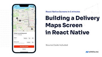 #49 Building a Delivery Maps Screen in React Native