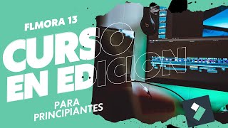 FILMORA 13 Curso en edicion para principiantes