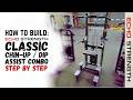 let's BUILD the Classic Assisted Chin / Dip Combo