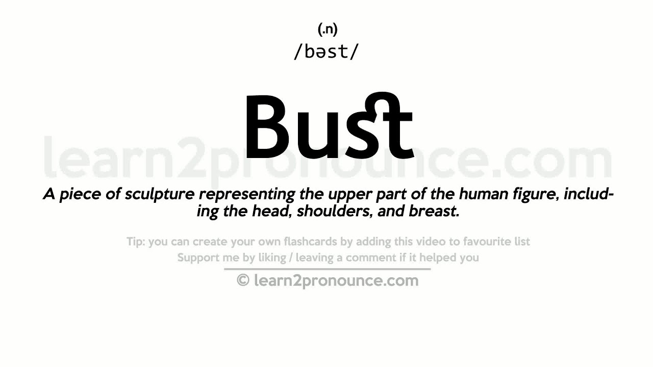 How to Pronounce BUST in American English 