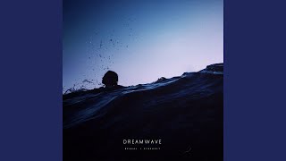 Dreamwave (feat. Sibewest)