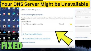 Fix Your DNS server might be unavailable Error in windows