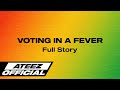 ATEEZ(에이티즈) - VOTING IN A FEVER Full Story