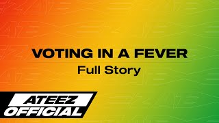 ATEEZ(에이티즈) - VOTING IN A FEVER Full Story
