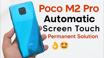 Poco M2 Pro Automatic  Screen Touch | Ghost Touch Problem | Permanent Solution ☑️