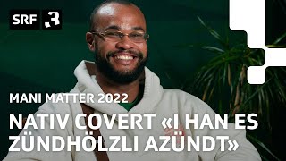 Nativ - «I han es Zündhölzli azündt» | Neu aufgelegt: Mani Matter 2022 | SRF 3