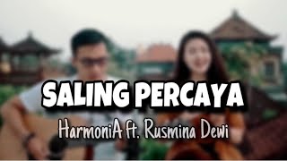 HarmoniA ft. Rusmina Dewi - Saling Percaya (Dewa Krisna ft. Rusmina Dewi Acoustic Session)