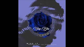 Yung Bleu ' Miss It ' Instrumental  Prod  By Ice Starr