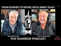 Warrior podcast 31 from runner to richestrading floor stories with jimmy place part 1