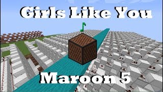 Girls Like You - Maroon 5 - Minecraft Note Blocks