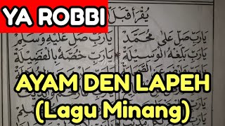 Ayam Den Lapeh Versi Sholawat Diba  Ya Robbi Sholli Ala Muhammad Lagu Dibaan Barzanji Pemula