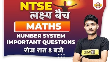 NTSE Maths Classes | NTSE Maths Number System Important Question By Manak Anand Sir | Exampur  Board