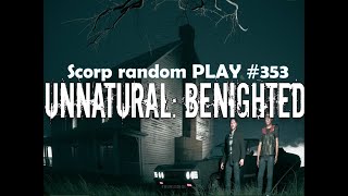 Scorp random PLAY #353 - Unnatural : Benighted /CZ,SK/