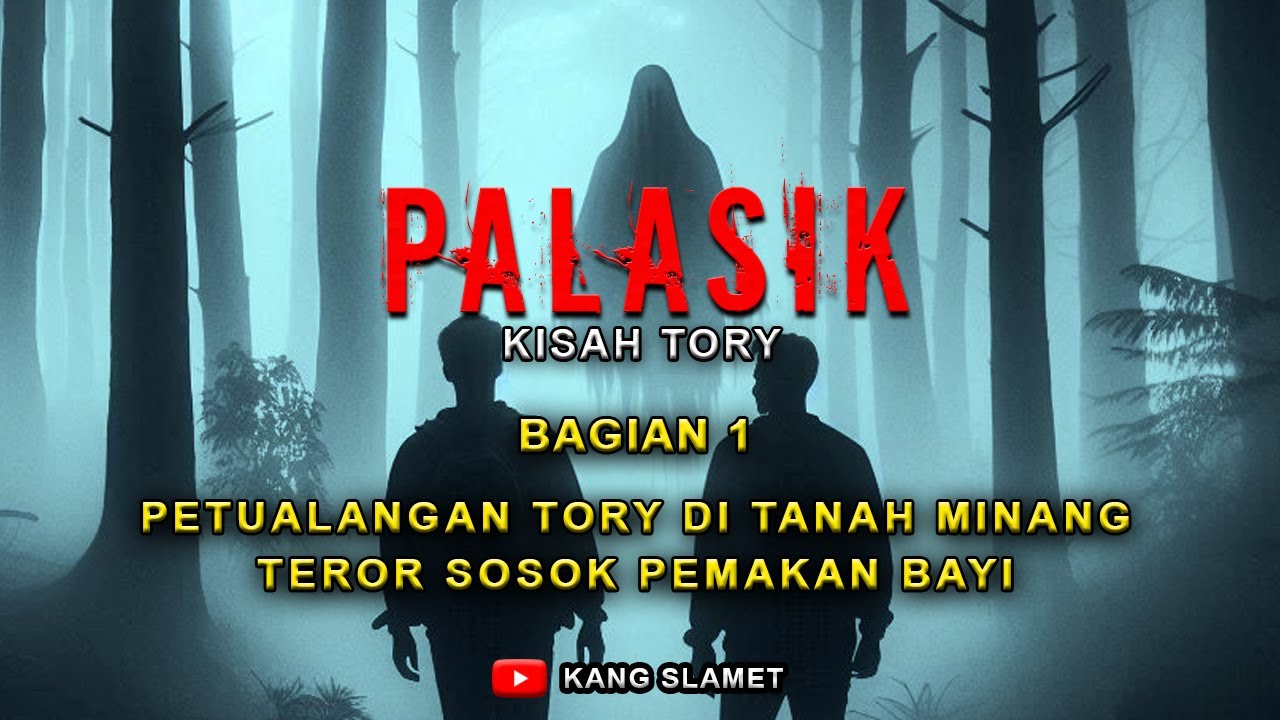 SEREM ❗ TEROR SOSOK PEM4KAN BAYI DI TANAH MINANG || PETUALANGAN TORY || BAGIAN 1