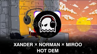 Xander X Norman X Miroo -Hot Dem