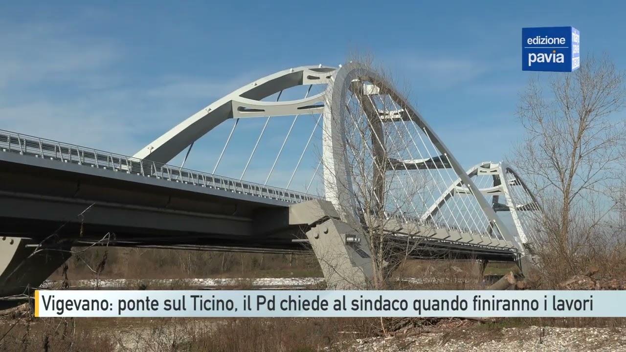 Vigevano, il PD chiede al sindaco quando saranno finiti i lavori del ponte sul Ticino