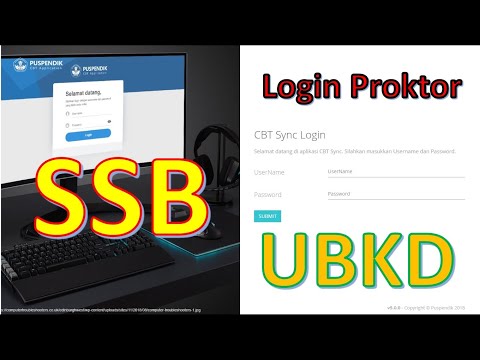 Cara Login Proktor SSB Ujian Berbasis Komputer Daring (UBKD)