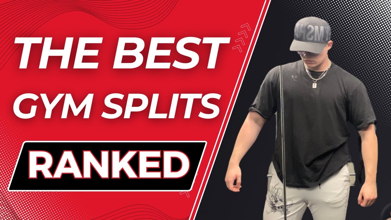 How To Find The BEST Gym Split For You