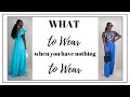 What to Wear When You Have Nothing to Wear | Women over 40