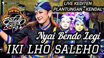FYP TERBARU 🔥 SALEHO WAROK NYAI BENDOLEGI ÷ SALEHO KARYA BUDAYA LIVE KEDITEN PLANTUNGAN KENDAL