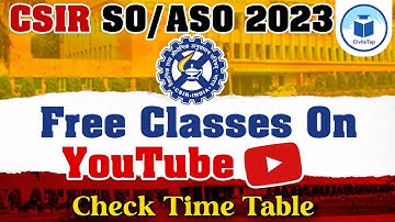 CSIR SO/ASO 2023 | Free Classes on YouTube | Check Time Table | Civilstap