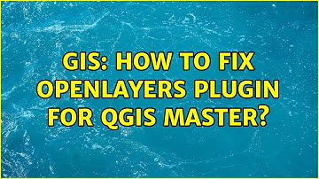 GIS: How to fix OpenLayers plugin for QGIS Master? (2 Solutions!!)