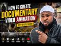 How to Create Documentary Video Animation
