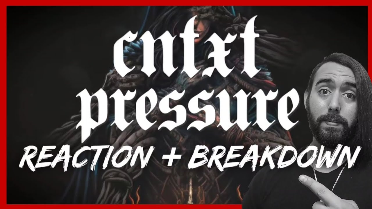 INSANE ENERGY! | CONTEXT - PRESSURE (REACTION + BREAKDOWN) | 