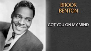 Video thumbnail of "BROOK BENTON - GOT YOU ON MY MIND"