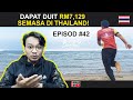 🇹🇭 EPISOD 42 : TIBA-TIBA DUIT DALAM BANK BERANAK-PINAK!.. - #jiwakembara