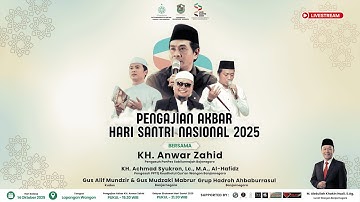 [LIVE] PENGAJIAN AKBAR DALAM RANGKA HARI SANTRI NASIONAL 2025 BERSAMA KH ANWAR ZAHID